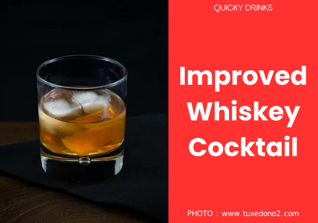 Improved Whiskey Cocktail