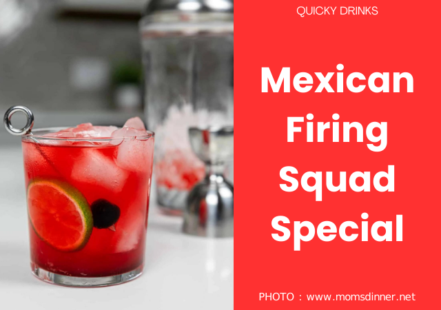 Mexican Firing Squad Special